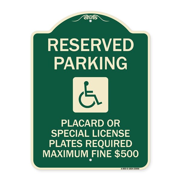 Reserved Parking Placard or Special License Plates Required Maximum Fine $500, A-DES-G-1824-23056